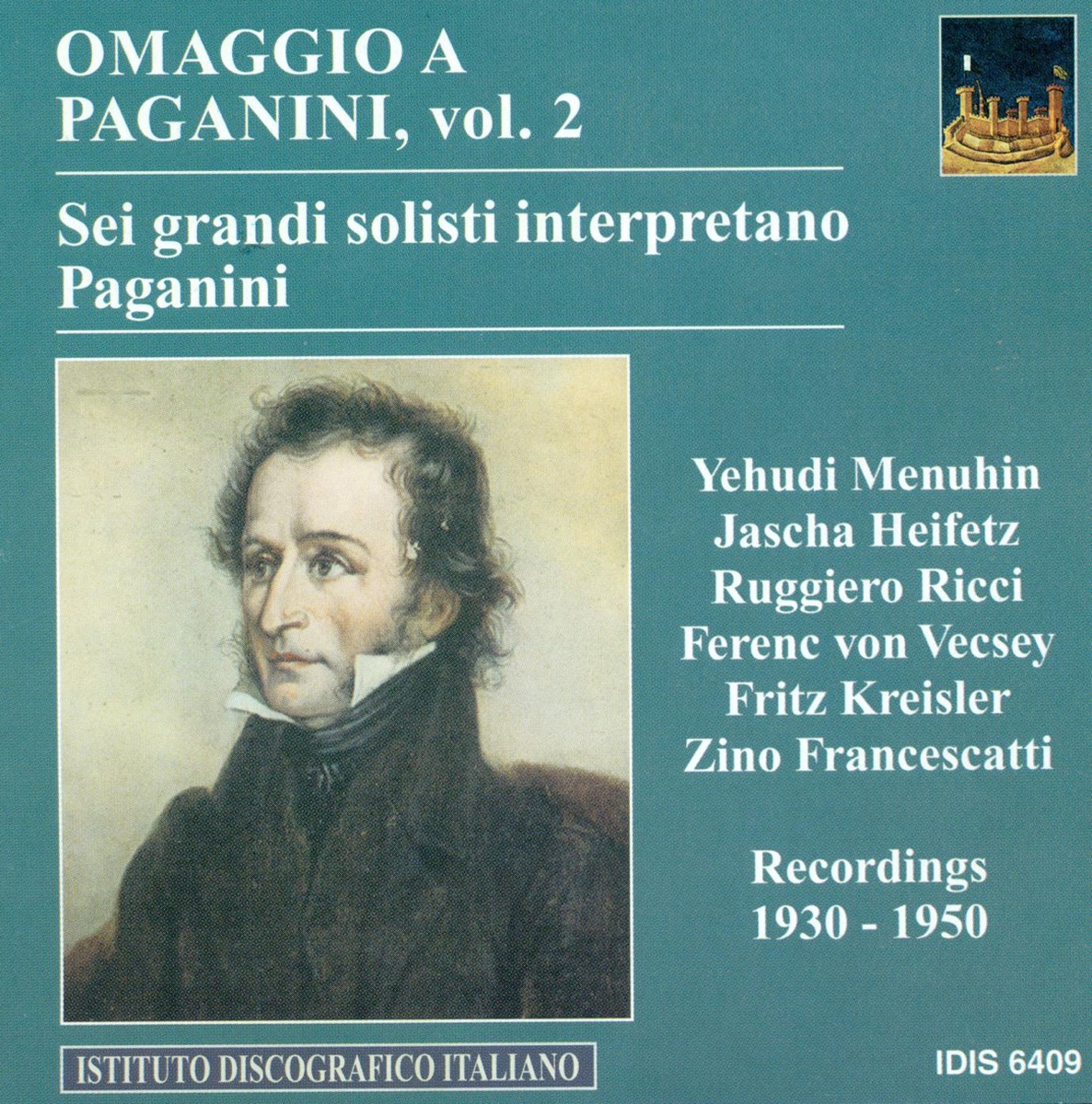 Paganini, N.: Violin Music, Vol. 2 (Heifetz, Kreisler, Menuhin, Ricci, Vecsey) (1930-1950) by Hubert Giesen, Yehudi Menuhin, George Enescu, Marcel Gazelle, Jascha Heifetz, Arpad Sandor, Ruggiero Ricci, Carl Fürstner, Ferenc Vecsey, Guido Agosti, Fritz Kreisler, Eugene Ormandy, The Philadelphia Orchestra & Zino Francescatti album cover