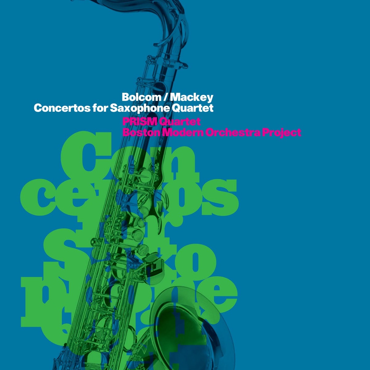 Bolcom & Mackey: Concertos for Saxophone Quartet by PRISM Quartet album cover