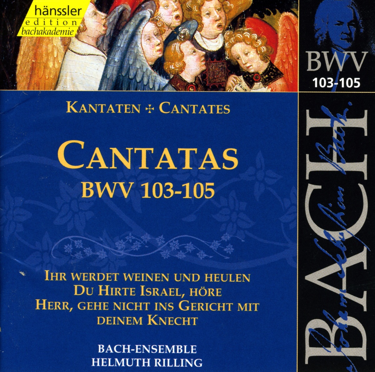 Bach, J.S.: Cantatas, Bwv 103-105 by Peter Schreier, Doris Soffel, Walter Heldwein, Gächinger Kantorei Stuttgart, Helmuth Rilling, Stuttgart Bach Collegium, Wolfgang Schone, Adalbert Kraus, Arleen Auger & Helen Watts album cover
