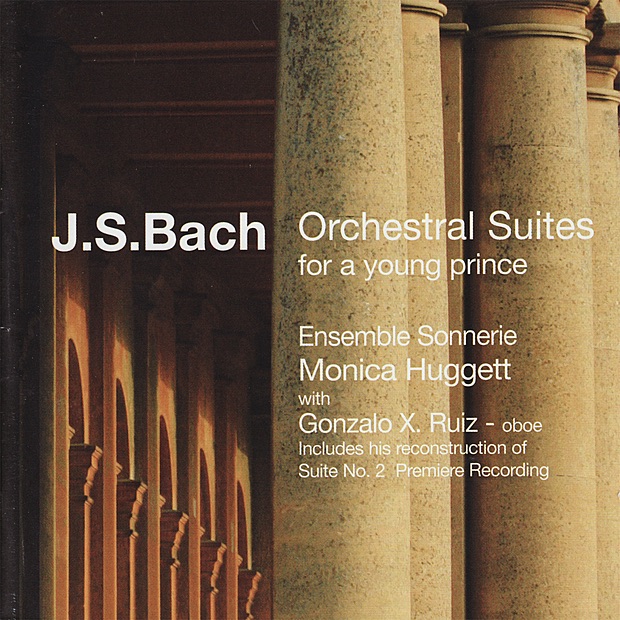 Bach: Orchestral Suites for a Young Prince by Monica Huggett, Gonzalo X. Ruiz & Ensemble Sonnerie album cover