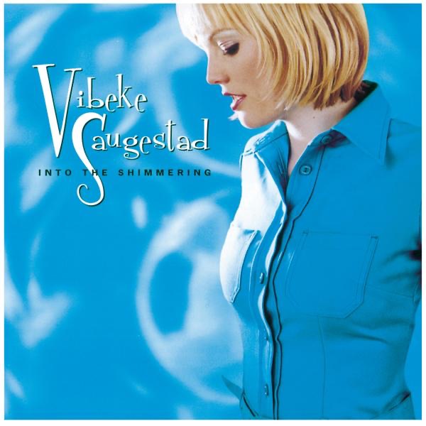 Into the Shimmering by Vibeke Saugestad album cover