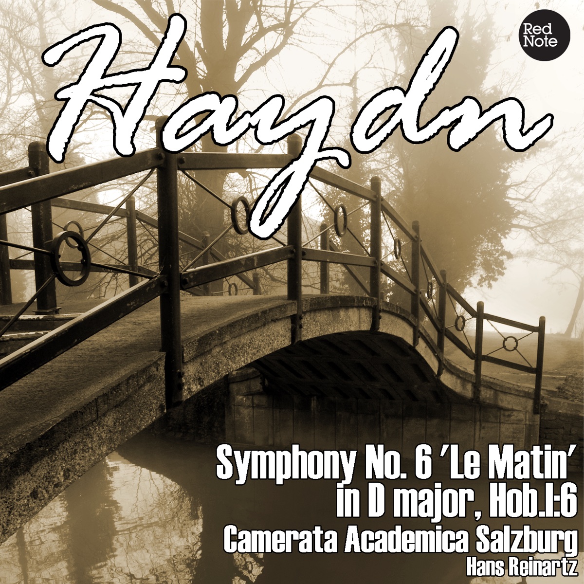 Haydn: Symphony No. 6 'Le Matin' in D major, Hob.I:6 by Camerata Academica Salzburg & Hans Reinartz album cover