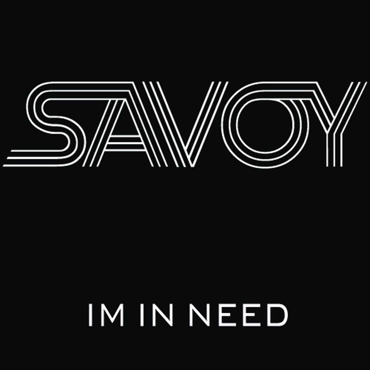 I'm In Need - Single by Savoy album cover