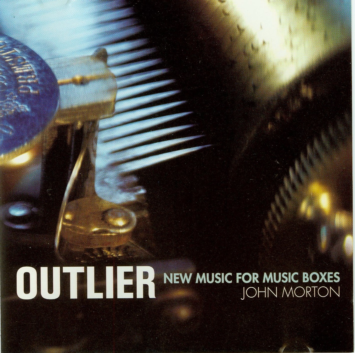 Outlier (New Music for Music Boxes) by John Morton, William Blossom, David Loewus, Steve Hardwick & Ted Piltzecker album cover