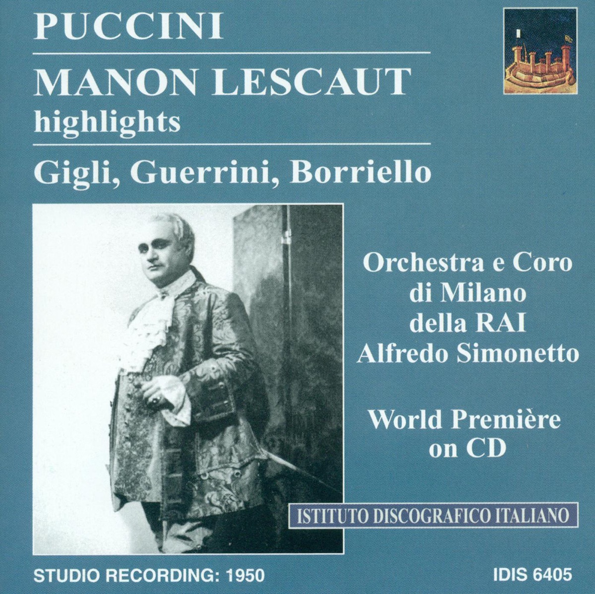 Puccini, G.: Manon Lescaut (Highlights) [1950] by Alfredo Simonetto, RAI Chorus, Milan, Mario Borriello, Beniamino Gigli, Adriana Guerrini, RAI Symphony Orchestra, Milan, Studio Orchestra, Giuseppe Noto, Umberto Berrettoni, Milan La Scala Chorus & Teatro Alla Scala Orchestra album cover
