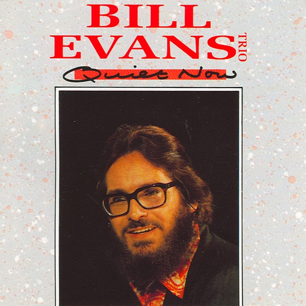 Quiet Now by Bill Evans Trio album cover