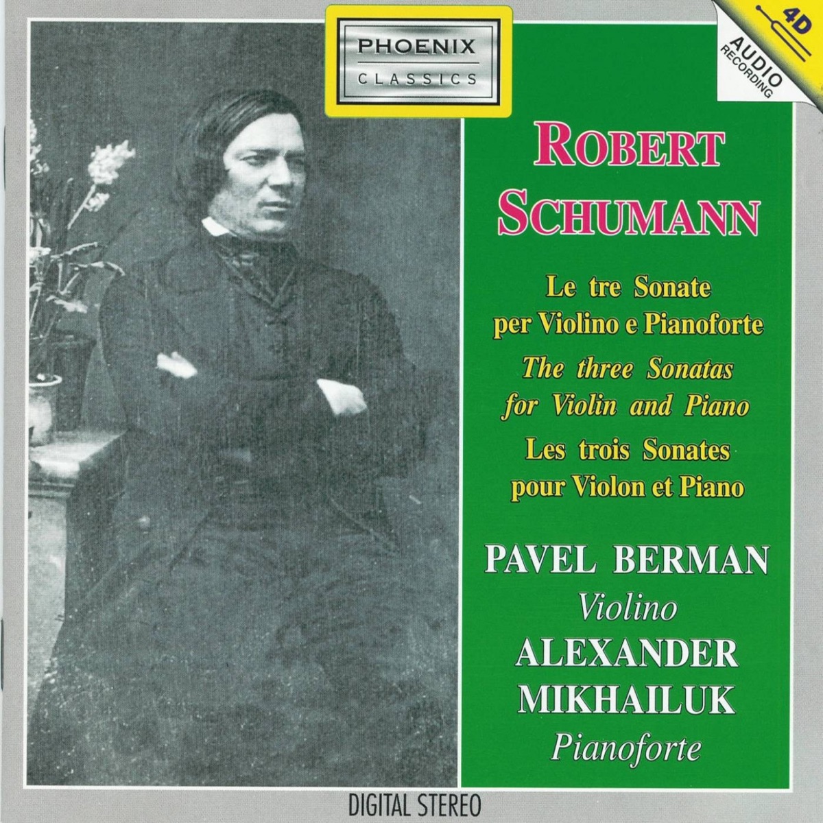 Robert Schumann : Le tre sonate per violino e pianoforte (The Three Sonates for Violin and Piano) by Pavel Berman & Alexander Mikhailuk album cover