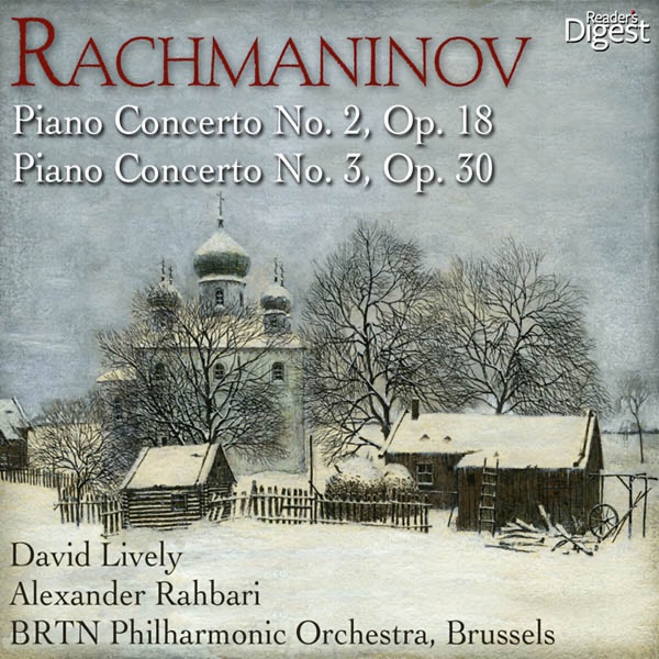Rachmaninov: Piano Concerto No. 2 in C Minor, Op. 18; Piano Concerto No. 3 in D Minor, Op. 30 by David Lively, Alexander Rahbari & BRTN Philharmonic Orchestra album cover