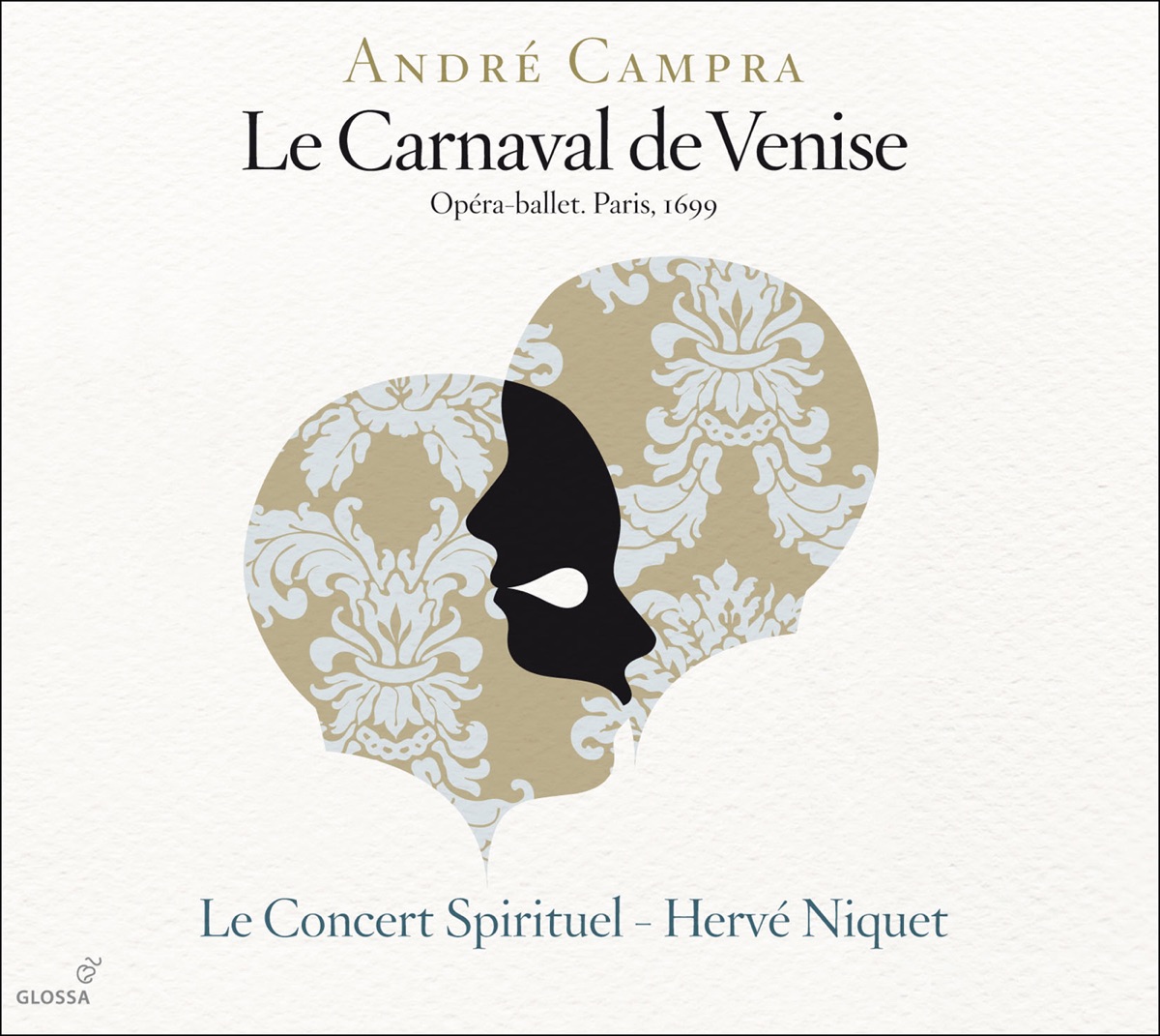 Campra: Le carnaval de Venise by Mathias Vidal, Hervé Niquet, Sarah Tynan, Alain Buet, Andrew Foster-Williams, Salome Haller, Luigi De Donato, Blandine Staskiewicz, Concert Spirituel Chorus, Le Concert Spirituel & Marina de Liso album cover