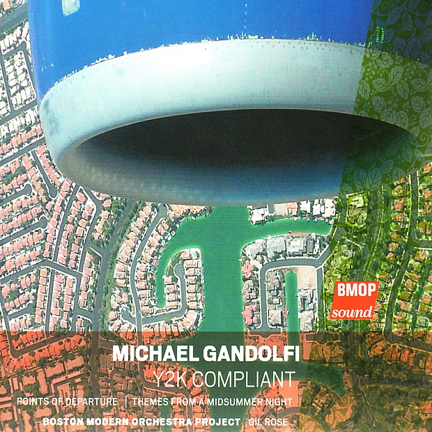 Michael Gandolfi: Y2K Compliant by Boston Modern Orchestra Project & Gil Rose album cover