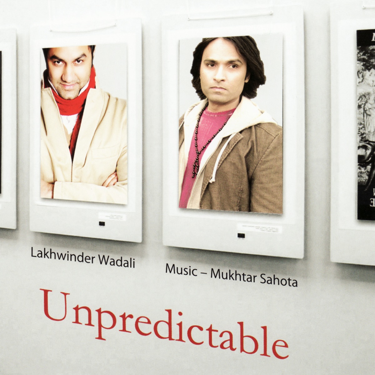 Unpredictable by Mukhtar Sahota & Lakhwinder Wadali album cover