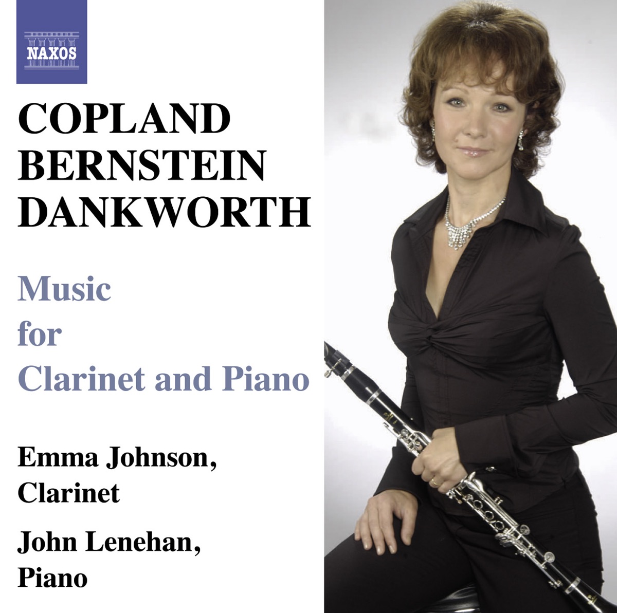 Copland & Bernstein: Clarinet Sonatas - Dankworth: Suite for Emma & Picture of Jeannie by Emma Johnson & John Lenehan album cover