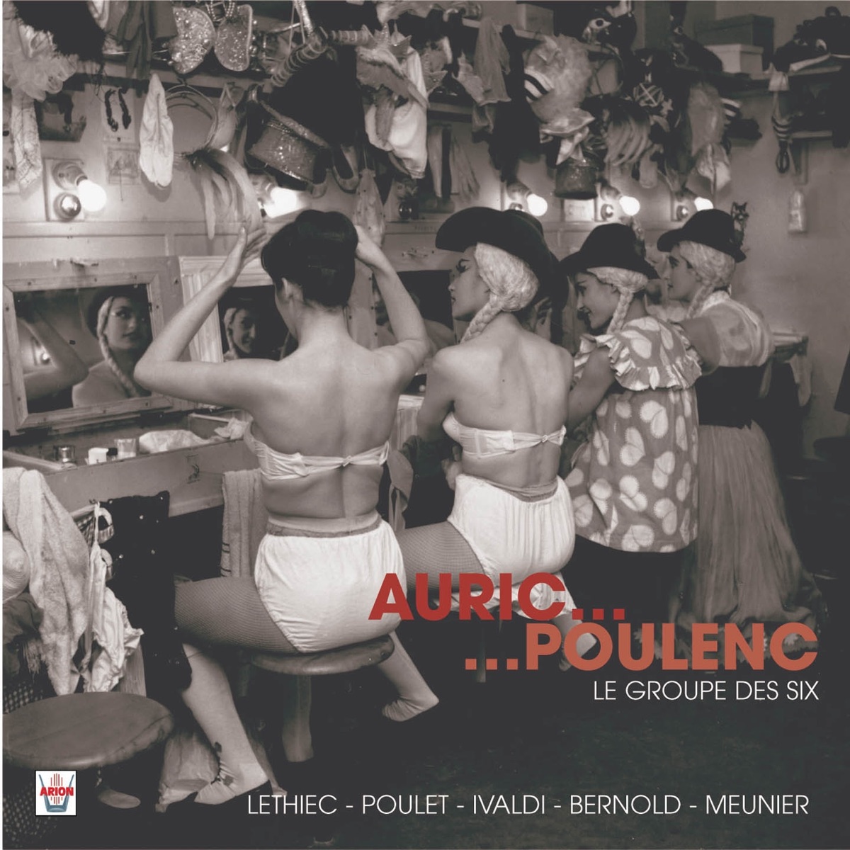 Auric, Tailleferre, Honegger, Durey, Milhaud, Poulenc : Le groupe des six by Michel Lethiec, Gérard Poulet, Christian Ivaldi, Philippe Bernold & Alain Meunier album cover