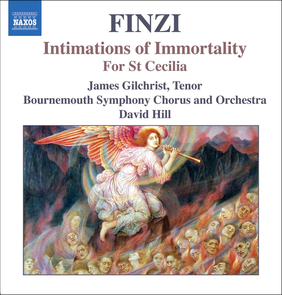 Finzi: Intimations of Immortality, For St. Cecilia by Bournemouth Symphony Chorus, Bournemouth Symphony Orchestra, David Hill & James Gilchrist album cover