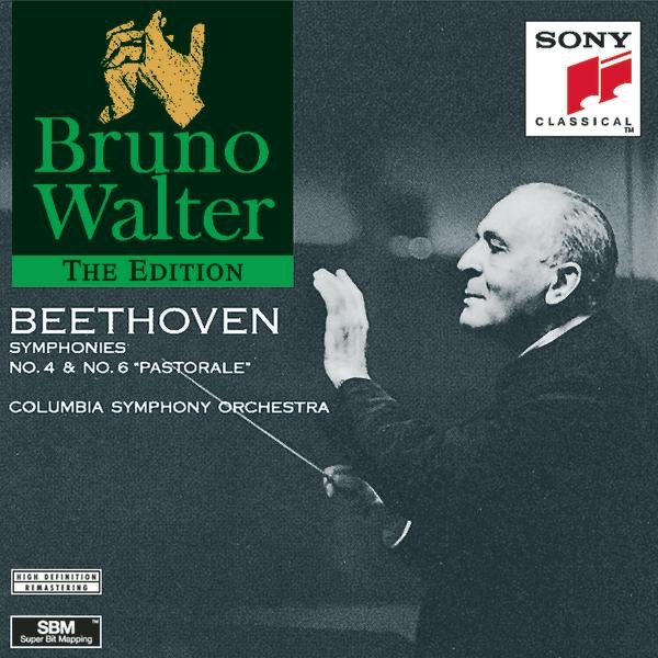 Beethoven: Symphonies Nos. 4 & 6 "Pastorale" by Bruno Walter & Columbia Symphony Orchestra album cover