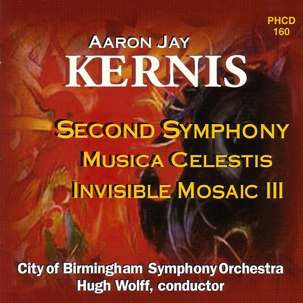 Kernis: Symphony No. 2 - Musica Celestis - Invisible Mosaic III by City of Birmingham Symphony Orchestra & Hugh Wolff album cover