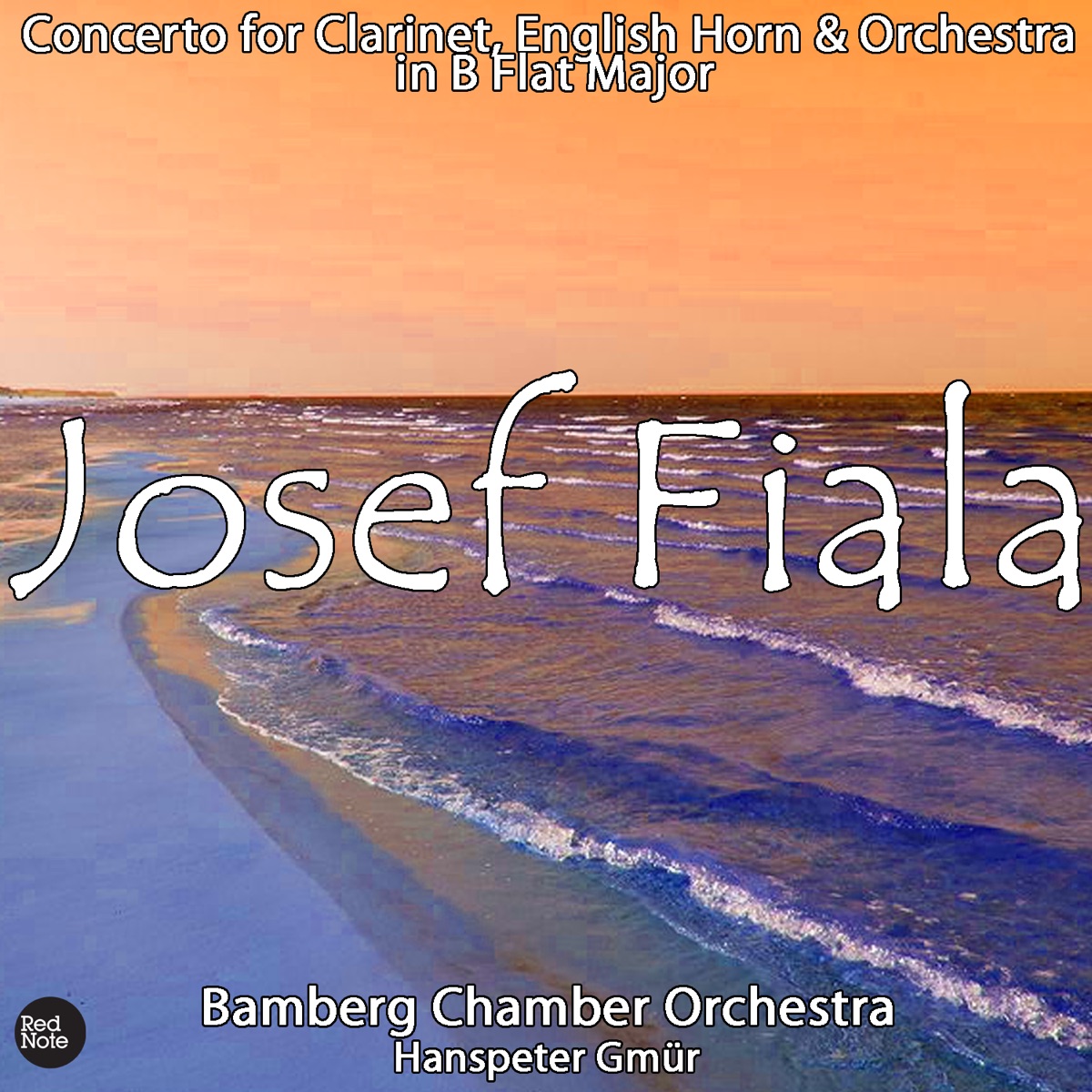 Fiala: Concerto for Clarinet, English HoRN0 & Orchestra in B Flat Major by Bamberg Chamber Orchestra & Hanspeter Gmür album cover
