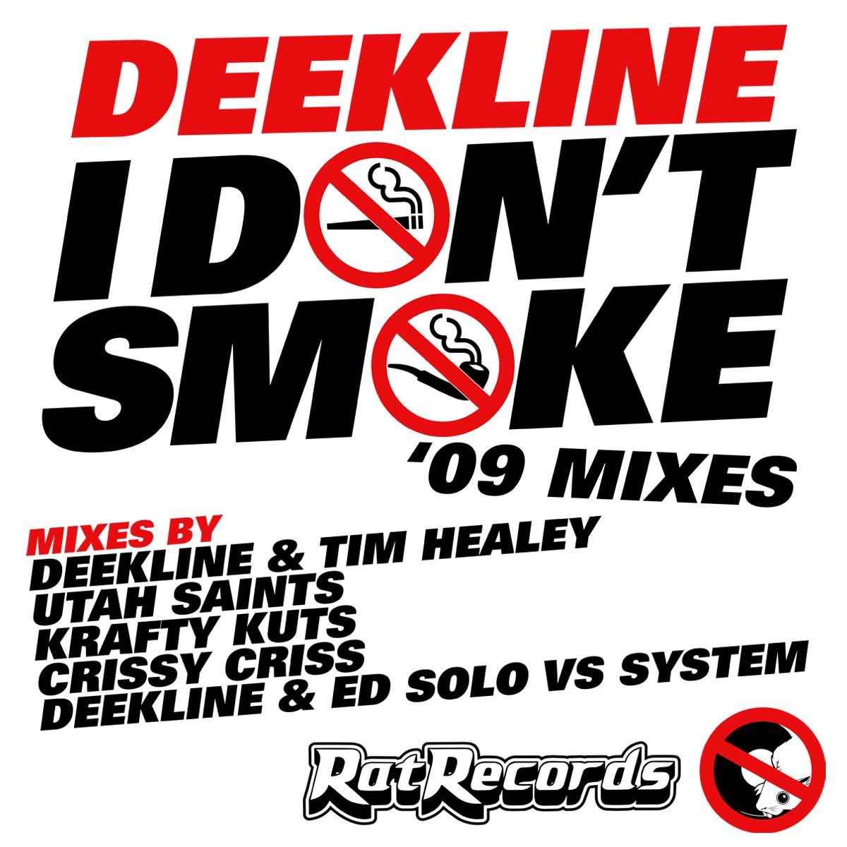 I Don't Smoke ('09 Mixes) - EP by Deekline album cover