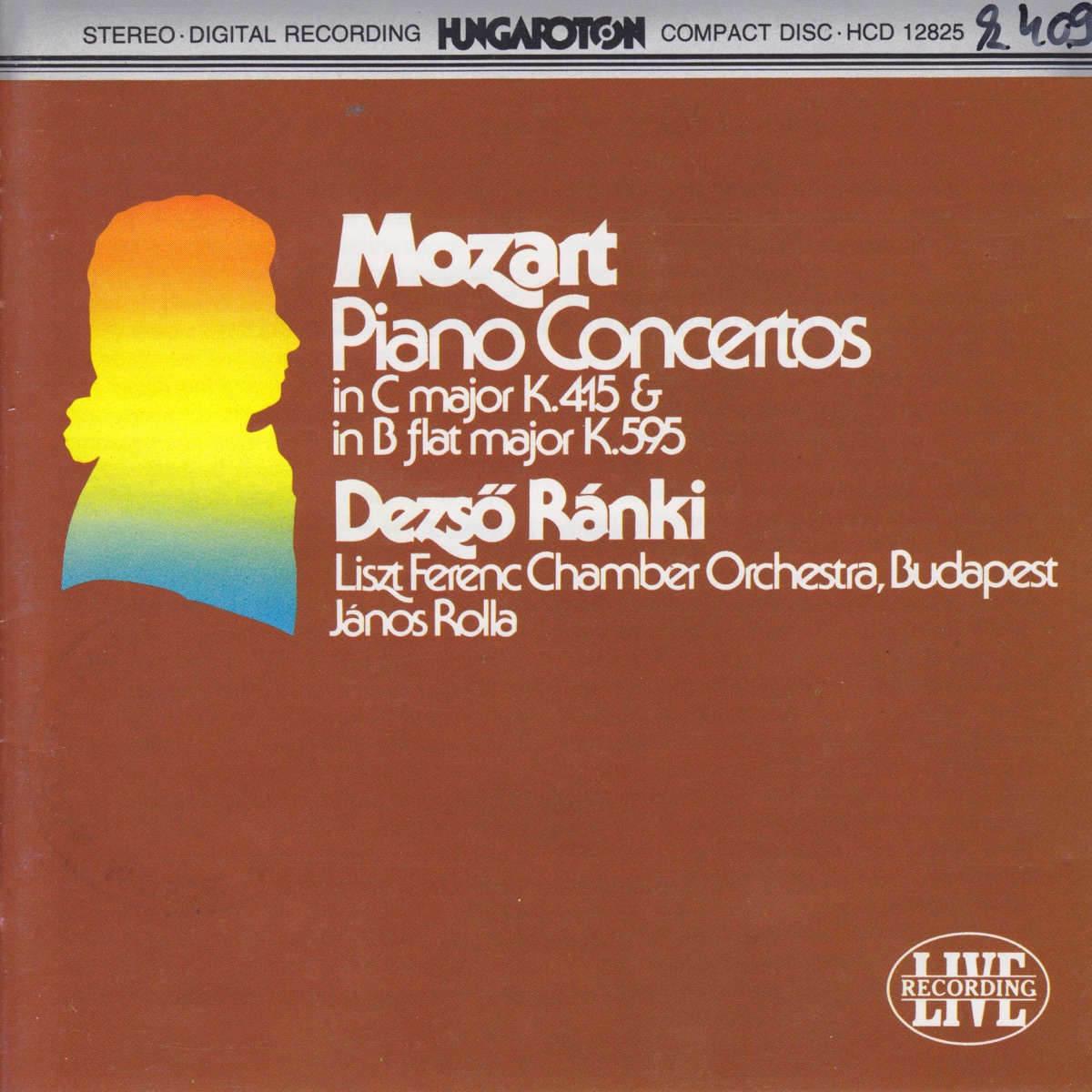W. A. Mozart: Piano Concertos K.595 and K.415 by Dezsö Ránki, Franz Liszt Chamber Orchestra & János Rolla album cover