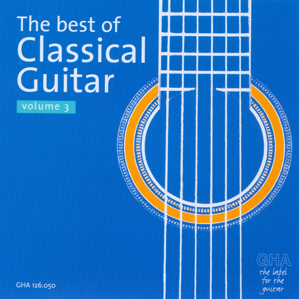 The Best of Classical Guitar Volume 3 by Costas Cotsiolis, Eduardo Isaac, Odair Assad & Sérgio Assad album cover