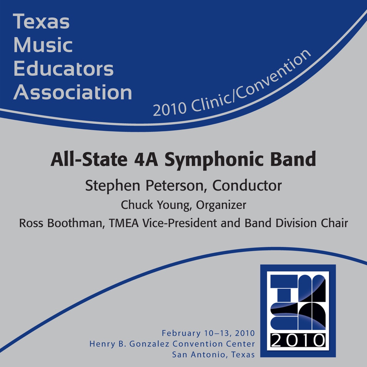 TMEA Texas Music Educators Association 2010 Clinic and Convention - Yexas All-State 4A Symphonic Band by John David Janda, Texas All-State 4A Symphonic Band & Stephen Peterson album cover
