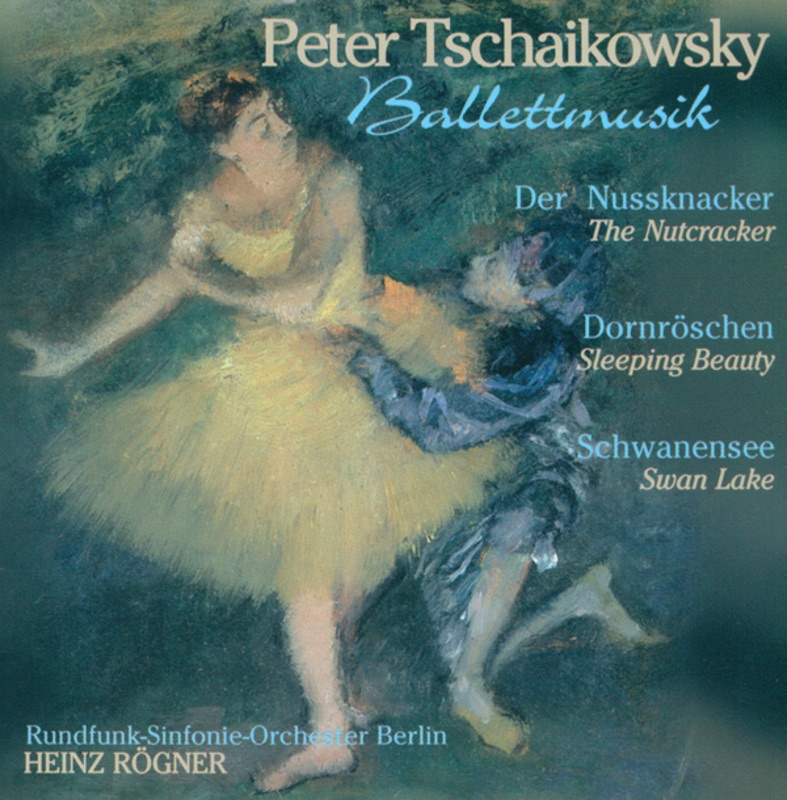 Tschaikowsky: The Nutracker Suite / the Sleeping Beauty / Swan Lake [Ballet] by Heinz Roegner & Rundfunk-Sinfonieorchester Berlin album cover