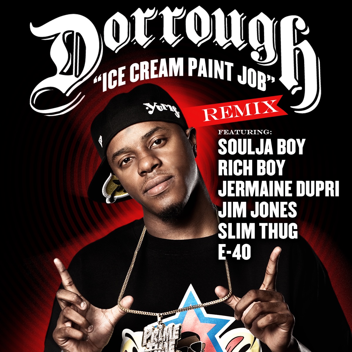 Ice Cream Paint Job (Remix) [feat. Soulja Boy, Jermaine Dupri, Jim Jones, Slim Thug, E-40, Rich Boy] - Single by Dorrough album cover