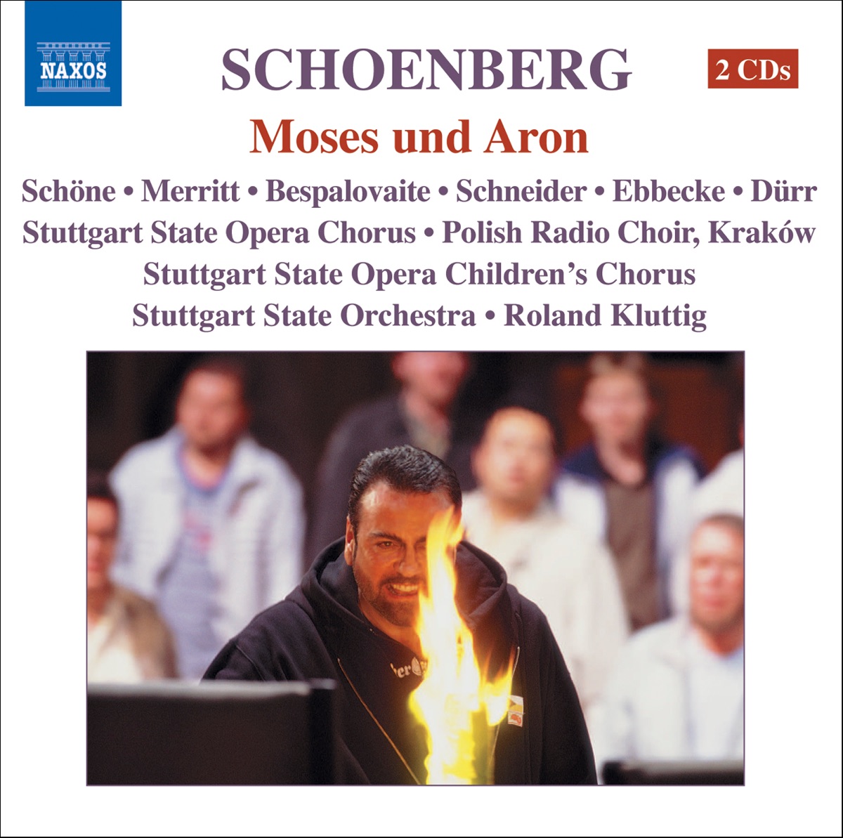 Schoenberg: Moses and Aron (The Complete Opera) by Bernhard Schneider, Chris Merritt, Irena Bespalovaite, Karl-Friedrich Durr, Michael Ebbecke & Wolfgang Schone album cover