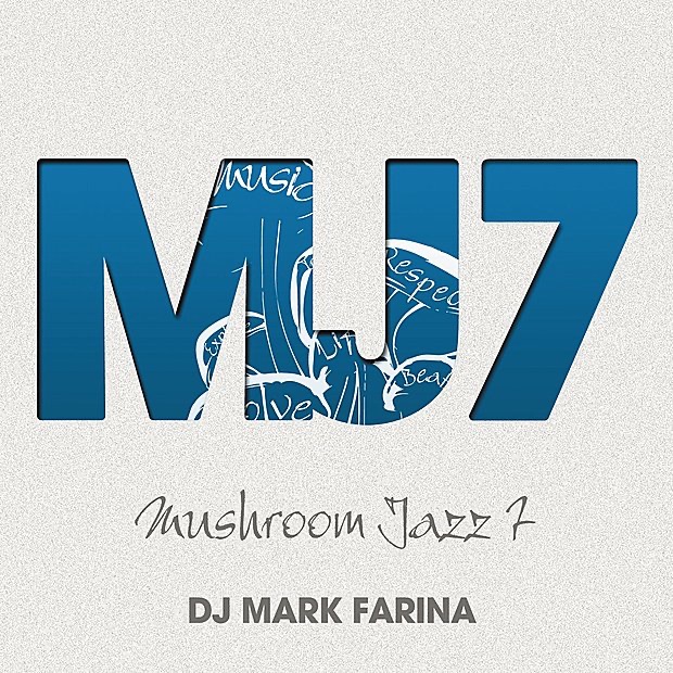 Mushroom Jazz 7 by DJ Mark Farina album cover
