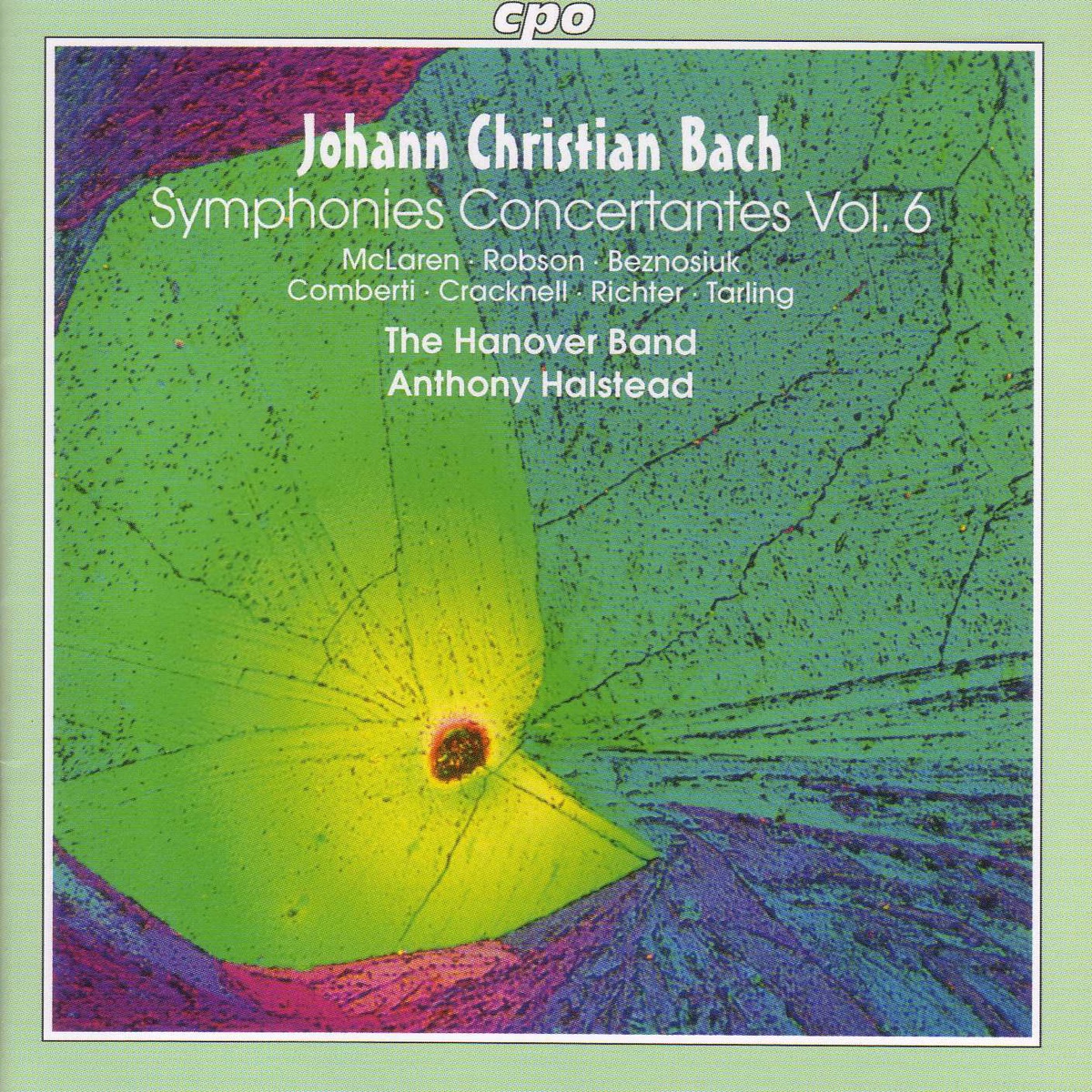 Bach, J.C.: Symphonies Concertantes, Vol. 6 by Pavlo Beznosiuk, Anthony Robson, Anthony Halstead, Hanover Band, Sebastian Comberti, Neil McLaren, Rodolfo Richter, Graham Cracknell & Judith Tarling album cover