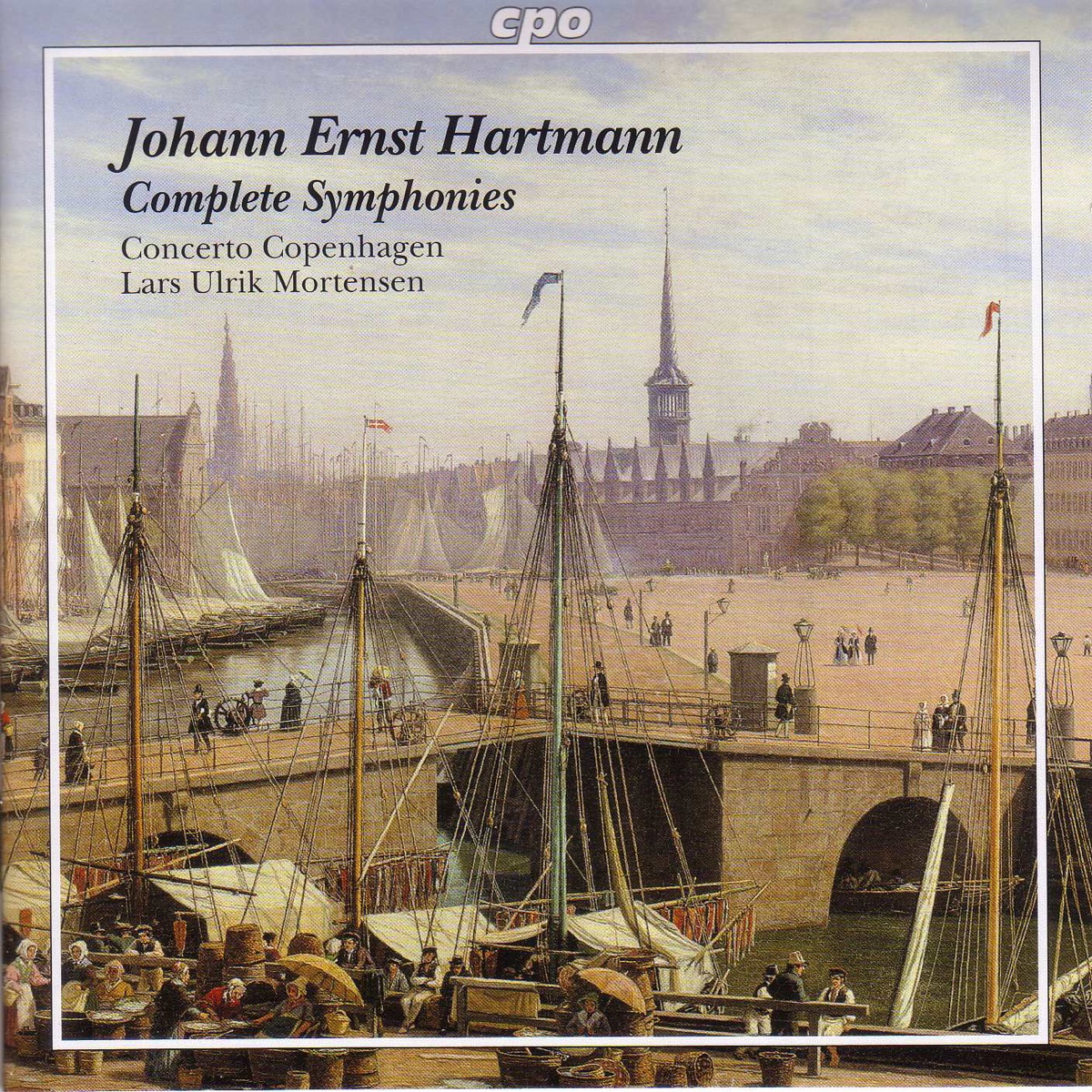 Hartmann, J.E.: Symphonies Nos. 1 - 4 by Lars Ulrik Mortensen & Concerto Copenhagen album cover
