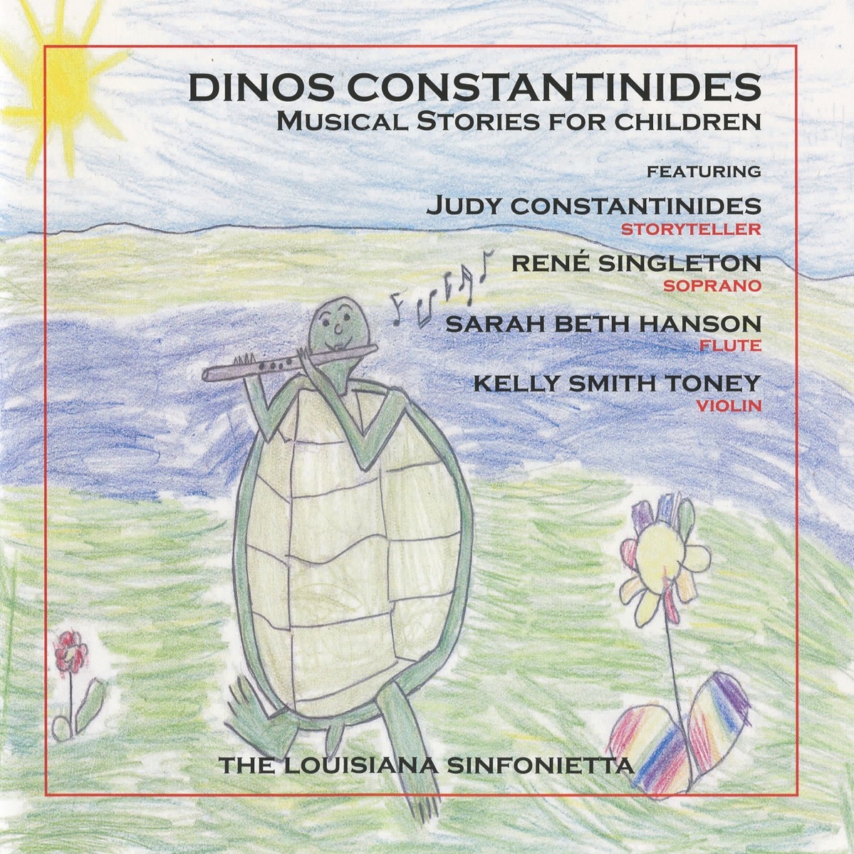 Constantinides: Musical Stories for Children by Dinos Constantinides, Louisiana Sinfonietta, Judy Constantinides, Sarah Beth Hanson, Kelly Smith Toney & Rene Singleton album cover