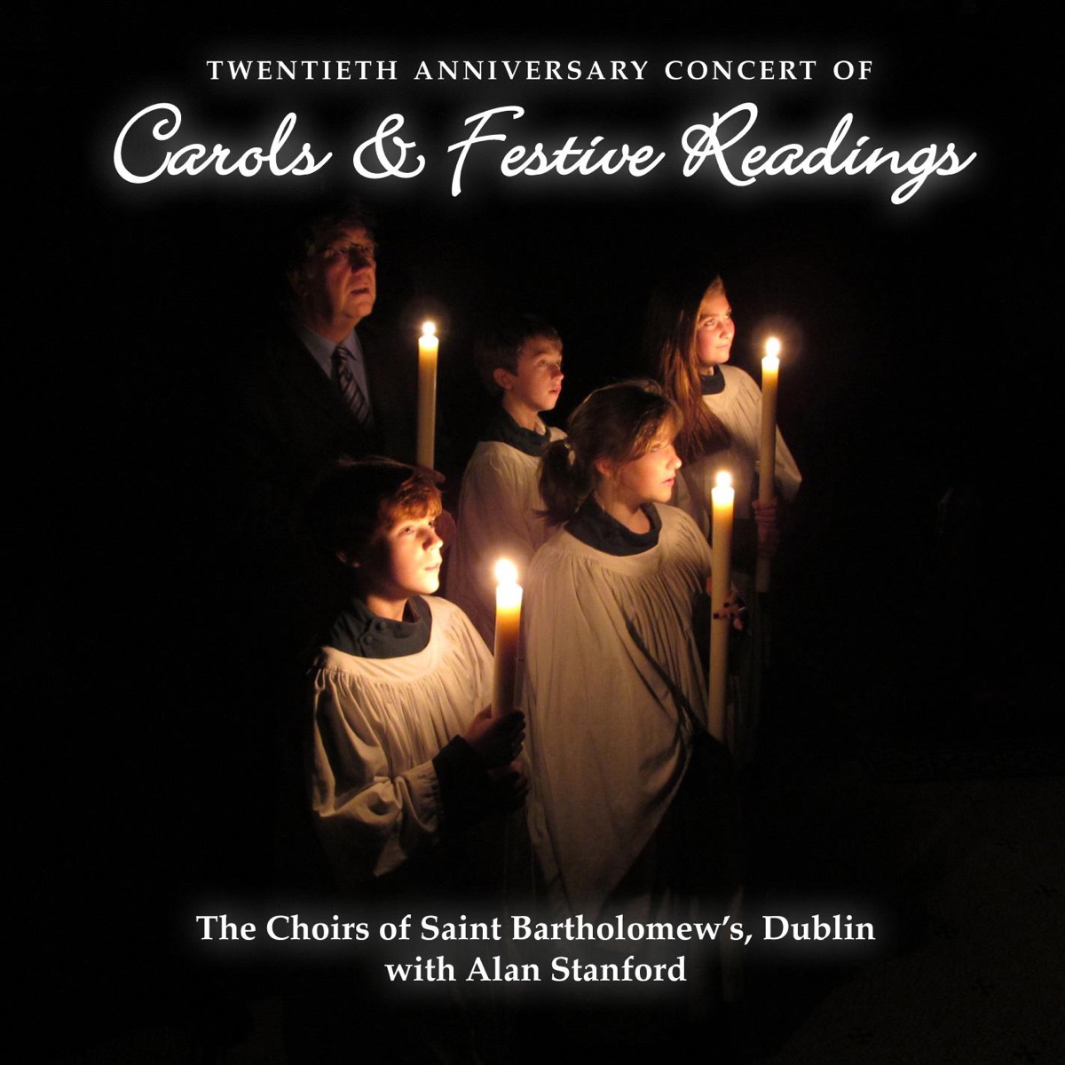 Twentieth Anniversary Concert of Carols & Festive Readings by Saint Bartholomew's Choir & Alan Stanford album cover