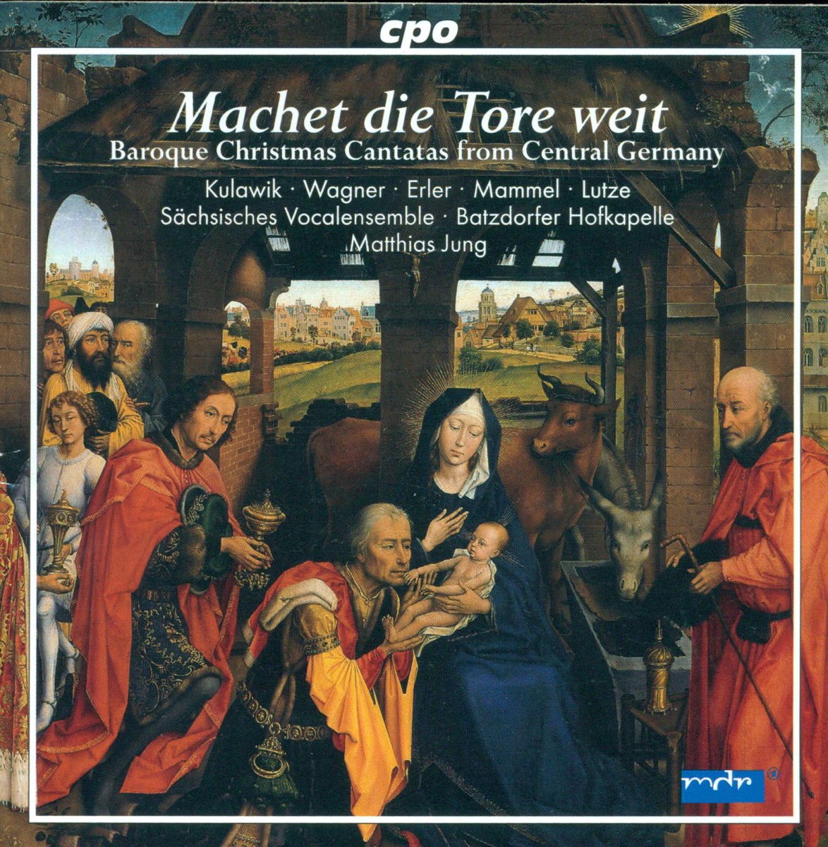 Christmas Baroque Cantatas (German) - Schelle, J. - Petritz, B. - Erlebach, P.H. - Jacobi, C.A. - Liebe, C. - Bessel, J.E. by Saxon Vocal Ensemble, Batzdorf Court Ensemble, Hans Jörg Mammel, Birte Kulawik, Matthias Lutze, Matthias Jung, David Erler & Dorothea Wagner album cover