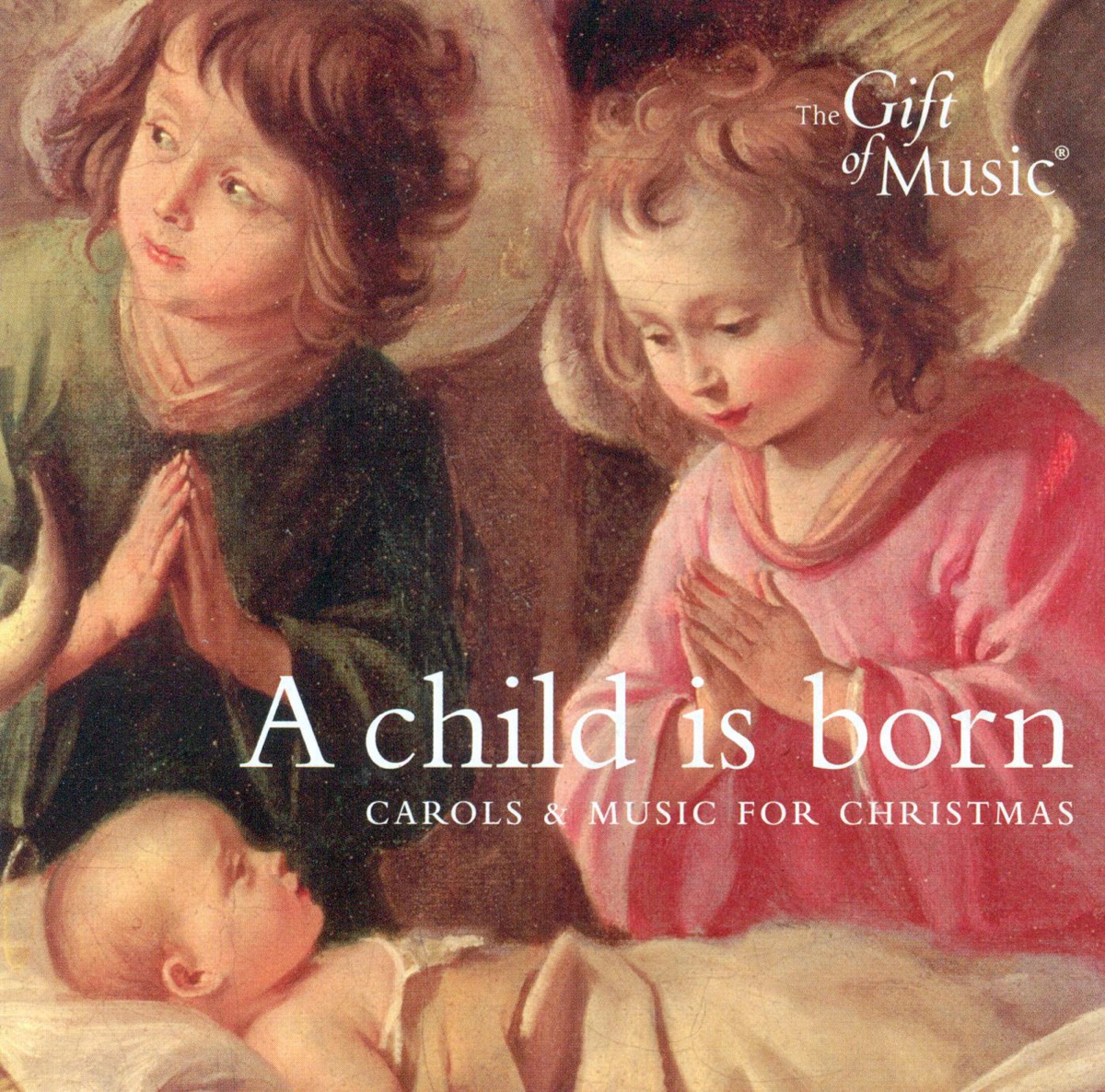 Christmas Carols And Music - A Child Is Born by Queens' College Choir, Cambridge, Richard Smart, James Weeks, English Renaissance, John Rowlands-Pritchard, Richard Vendome, Oxford Girls' Choir, The Choir of Magdalen College, Oxford, Bill Ives, Martin Souter, Ian Giles, Giles Lewin, Spiers and Boden Duo, Sara Stowe & Matthew Spring album cover