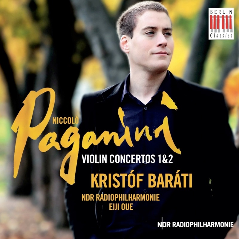Paganini: Violin Concertos Nos. 1 & 2 by Krist​ó​f Baráti, NDR Radiophilharmonie & Eiji Oue album cover