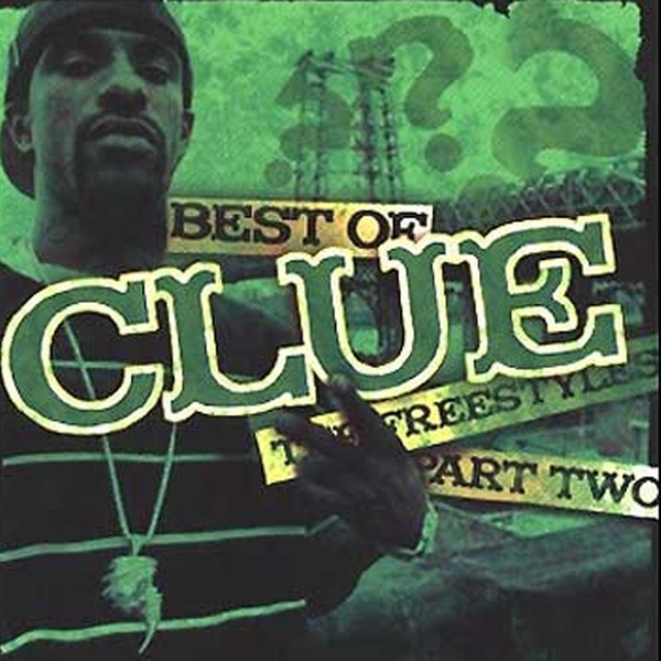 Best of the Freestyles, Vol. 2 by DJ Clue album cover