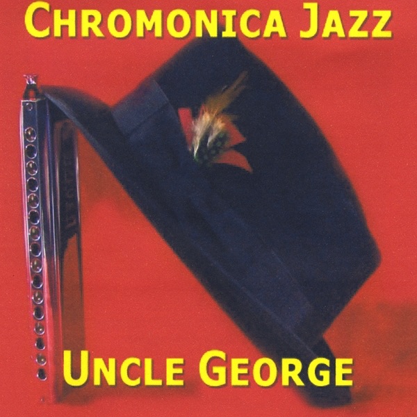 Chromonica Jazz by Uncle George album cover