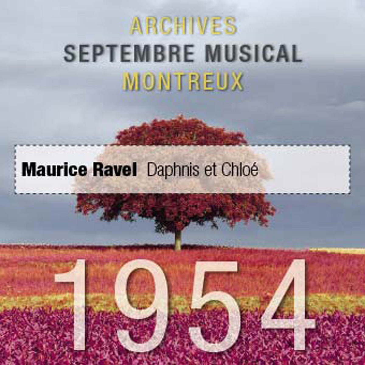 Radio Suisse Romande Présente: Daphnis et Chloé, Fragments Symphoniques II - Suite Pour Orchestre No. 2 by Orchestre National de Paris & Igor Markevitch album cover