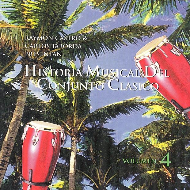 Historia Musical Del Conjunto Clásico Vol.4 by Conjunto Clasico album cover