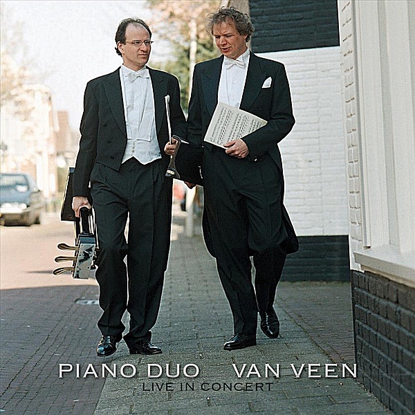 Piano Duo Van Veen live in Concert by Jeroen van Veen & Maarten van Veen album cover