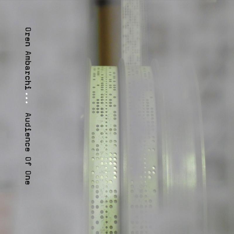 Audience of One by Oren Ambarchi album cover