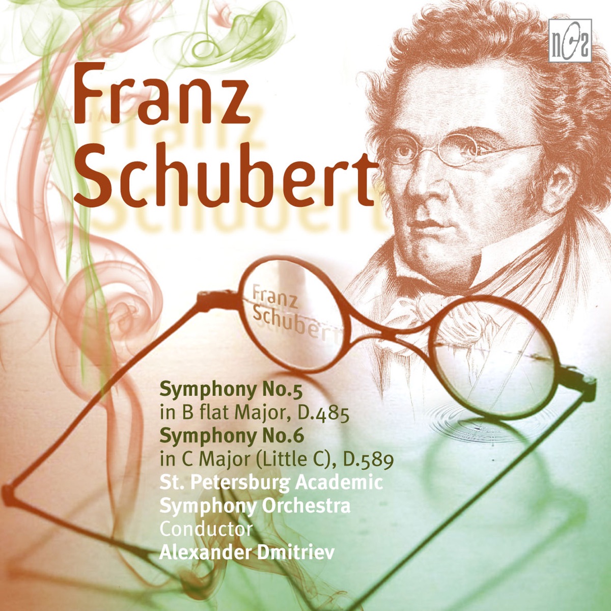 Schubert: Symphony No. 5 in B-Flat Major, D. 485 - Symphony No. 6 in C Major, D. 589 "Little C Major" by Petersburg Academic Simphony Orchestra & Alexander Dmitriev album cover