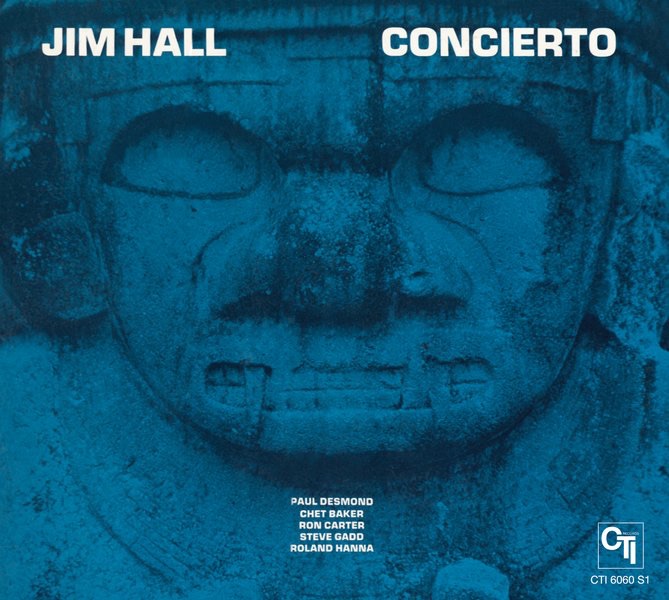 Concierto (CTI Records 40th Anniversary Edition) by Jim Hall album cover