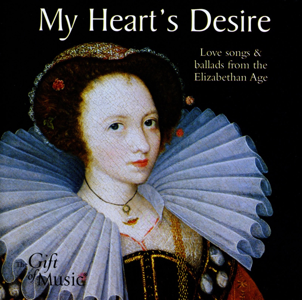 My Heart's Desire: Love Songs and Ballads from the Elizabethan Age by Elizabethan Consort & Martin Souter album cover
