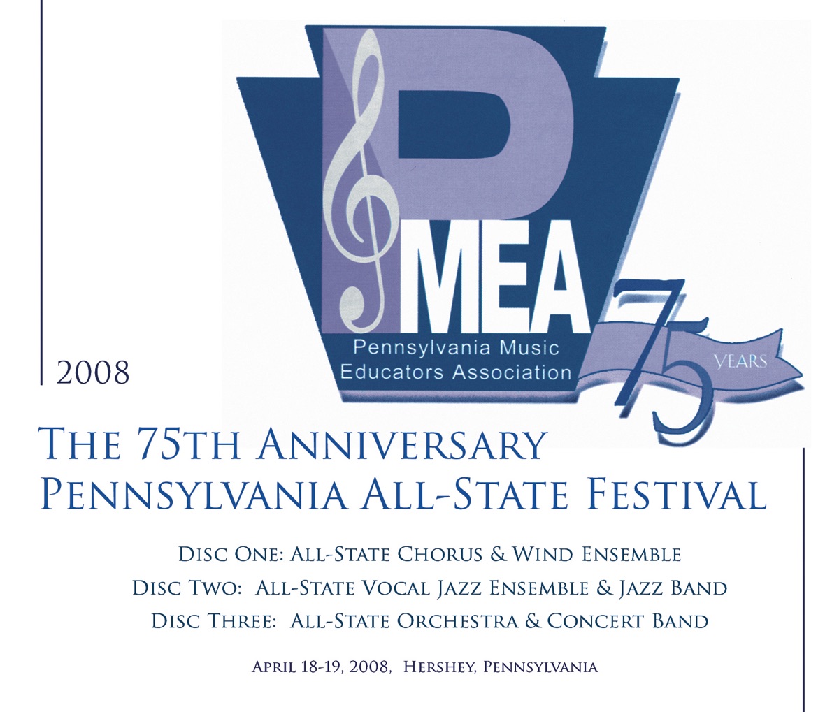 PMEA Pennsylvania 2008 All-State Festival Orchestra Concert Band (Live) by All-State Orchestra, Peter Brye, All-State Concert Band & William Stowman album cover