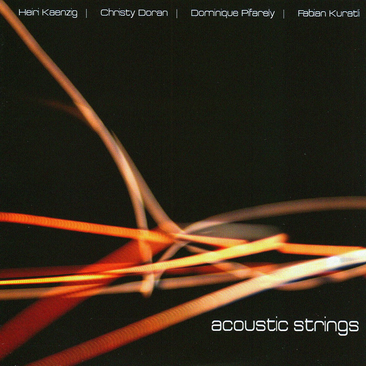 Acoustic Strings by Christy Doran, Dominique Pifarely, Fabian Kuratli & Heiri Känzig album cover