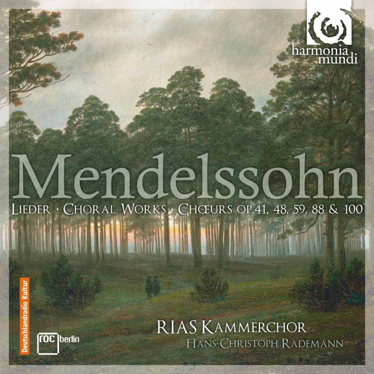 Mendelssohn: Choral Works by RIAS Kammerchor & Hans-Christoph Rademann album cover