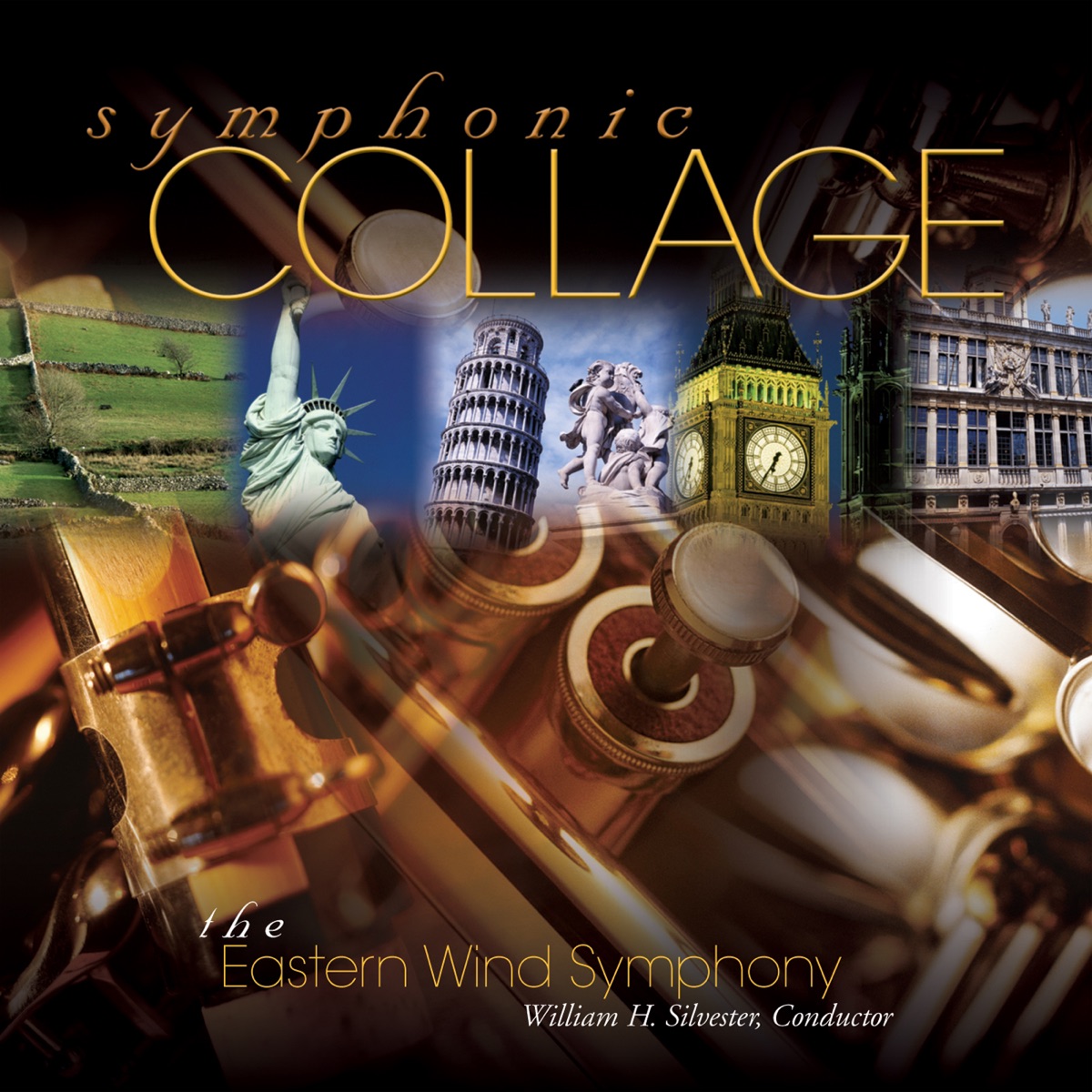 Symphonic Collage by William Silvester & Eastern Wind Symphony album cover