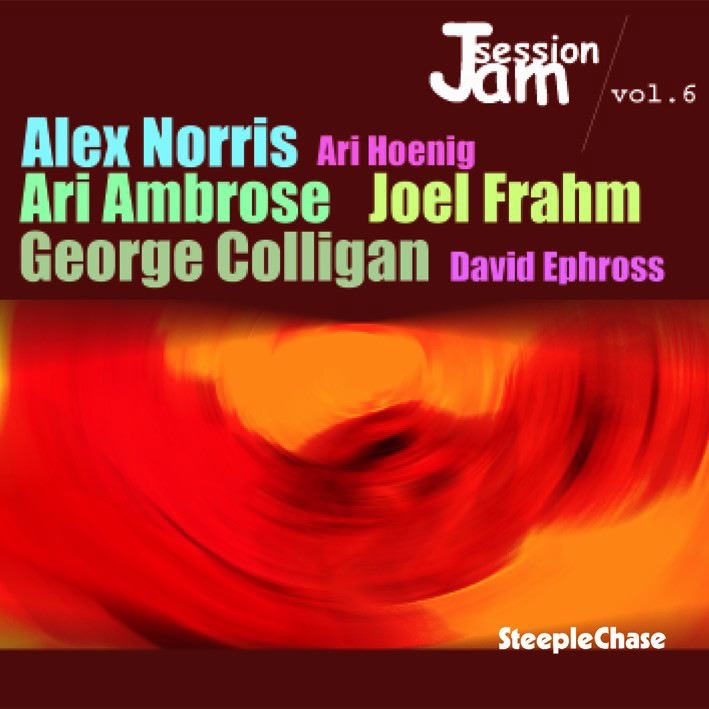 Jam Session, Vol. 6 by Alex Norris, Ari Ambrose & Joel Frahm album cover